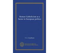 Roman Catholicism as a factor in European politics