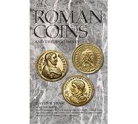 Roman Coins and Their Values, Volume IV: The Tetrachies and the Rise of the House of Constantine, AD 284-337 by Sear, David R. (2011) Hardcover
