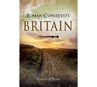 Roman Conquests: Britain