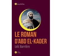 Roman d'Abd el-Kader (Le)