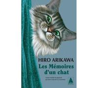 Roman d'Aventure - Actes Sud - Les Mémoires d'un Chat - Hiro Arikawa - Format Poche