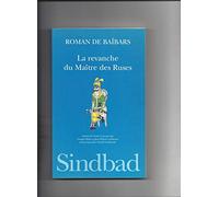 Roman de Baibars 8 - La Revanche du maître des ruses