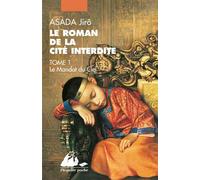 Roman de la cite interdite i - le mandat du ciel Le roman de la cité interdite - Jirô Asada - Philippe Picquier - Poche - Roman