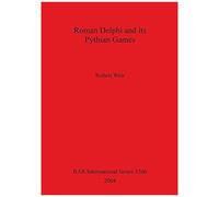 Roman Delphi And Its Pythian Games