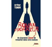 Roman d'horreur. Ils n'auraient jamais dû retourner dans cette maison