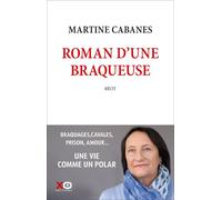 Roman d'une braqueuse