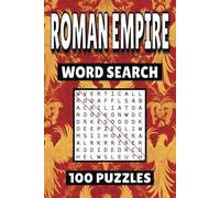 Roman Empire Word Search: 100 Pages of Ancient Rome Puzzles, Word Scramble, Word Find, and Vocabulary Activities for Kids, Adults, and Seniors