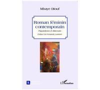 Roman Féminin Contemporain - Figurations Et Discours