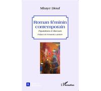Roman Féminin Contemporain - Figurations Et Discours
