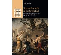 Roman Festivals in the Greek East