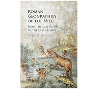 Roman Geographies Of The Nile