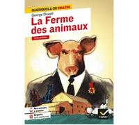 Roman - George Orwell - La ferme des animaux - Critique du totalitarisme et de la corruption du pouvoir