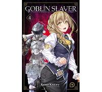 Goblin Slayer – Roman (Light Novel) – Tome 4 – Kurokawa