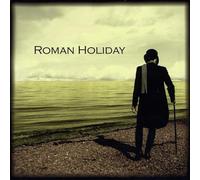 Roman Holiday [Import]