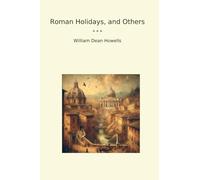 Roman Holidays, and Others