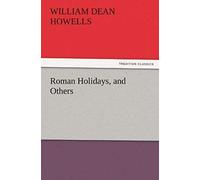 Roman Holidays, And Others