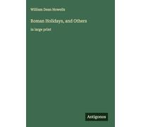 Roman Holidays, and Others: in large print