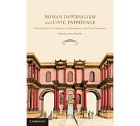 Roman Imperialism And Civic Patronage