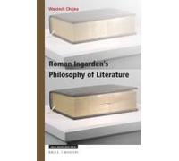 Roman Ingarden's Philosophy Of Literature