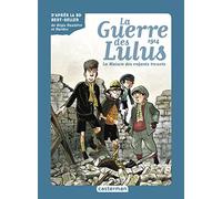 Roman La guerre des Lulus T1 - 1914, La Maison des enfants trouves