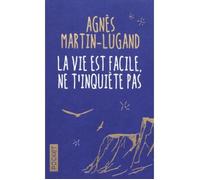 Roman - La vie est facile, ne t'inquiète pas - Edition collector - Agnès Martin-Lugand - 2016