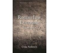 Roman Law Essentials Craig Robert Gordon University Anderson, (Auteur)