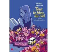 Roman - Le Livre de Poche - Tout le bleu du ciel - Mélissa Da Costa - 2019 - Trisomie 21 - Rêve de voler