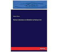 Roman Literature In Relation To Roman Art