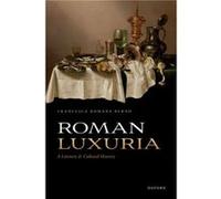 Roman Luxuria - Berno Francesca Romana Associate Professor of Latin Language and Literature Associate Professor of Latin Language and Literature Sapienza Berno Francesca Romana Associate Professor of