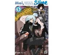 Roman Moi, quand je me réincarne en Slime - tome 05 Fuse (Auteur), Mitz Vah (Illustration), Mitz Vah (Auteur), Chloé Bardan (Traduction)