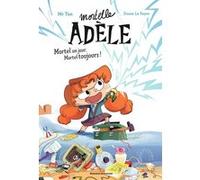 Roman Mortelle Adèle, Tome 01 Mr Tan (Auteur), Diane Le Feyer (Illustration)