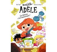 Roman Mortelle Adèle, Tome 02 Roman Mortelle Adèle - Les bêtises, c'est maintenant! - Mr Tan - Bayard Jeunesse - broché - Roman cadet