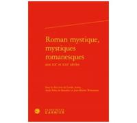 Roman Mystique, Mystiques Romanesques Aux Xxe Et Xxie Siècles