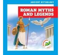 Roman Myths And Legends (Ancient Mythology)