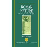 Roman Nature The Thought Of Pliny Of Elder