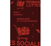Roman noir et luttes sociales: Roman noir et critique sociale