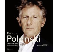 Roman Polanski. Une rétrospective
