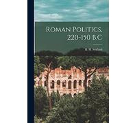 Roman Politics, 220-150 B.C