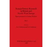 Roman Pottery Research In Britain And North-West Europe, Part I