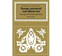Roman, Provincial and Islamic Law Patricia Crone (Auteur)