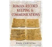 Roman Record Keeping & Communications