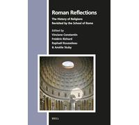 Roman Reflections: The History of Religions Revisited by the School of Rome