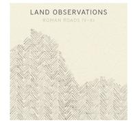 Land Observations - Roman Roads Iv-Xi