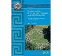 Roman Rural Settlement In Wales And The Marches