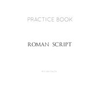 Roman script: PRACTICE BOOK Calligraphy