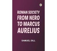 Roman Society from Nero to Marcus Aurelius