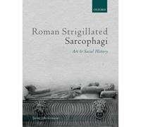 Roman Strigillated Sarcophagi