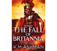 Roman The Fall of Britannia by K. M. Ashman Paperback Book K. M. Ashman (Auteur)