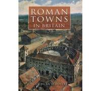 Roman Towns in Britain De La Bedoyere, Guy (Auteur)