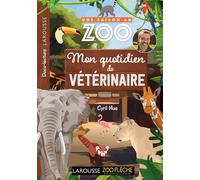 Roman Une saison au zoo - Mon Quotidien de vétérinaire - Collectif - Larousse - broché - Roman junior